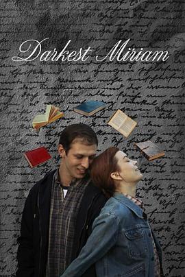 色站之家《至暗米里亚姆 Darkest Miriam》免费在线观看